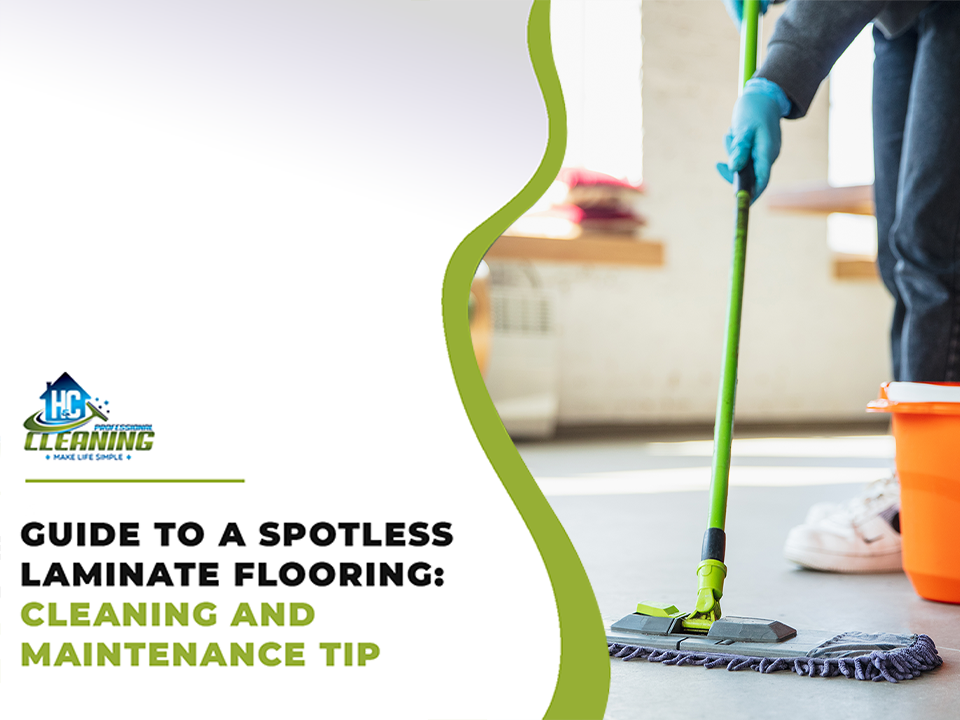 Guide to a Spotless Laminate Flooring: Cleaning and Maintenance Tips