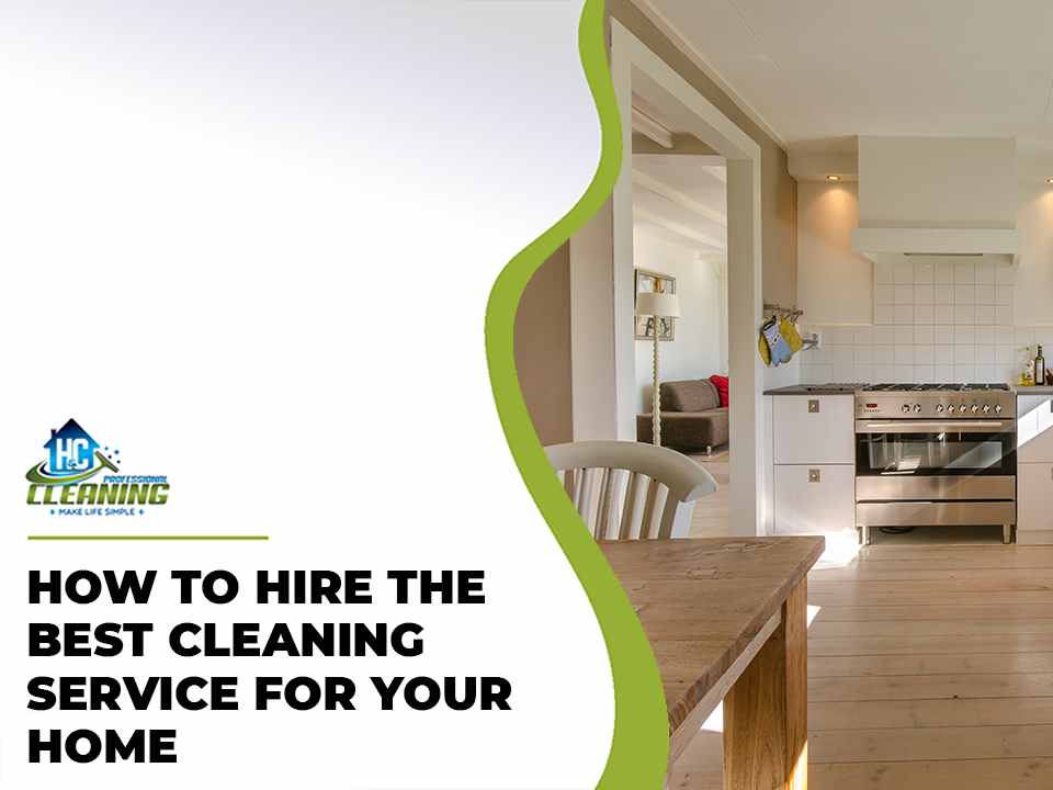 How-to-Hire-the-Best-Cleaning-Service-for-your-House