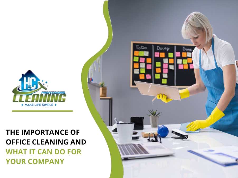 The Importance of Office Cleaning and What It Can Do for Your Company